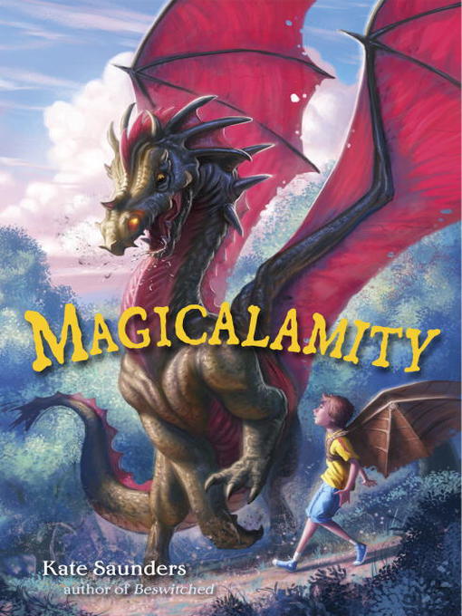 Title details for Magicalamity by Kate Saunders - Wait list